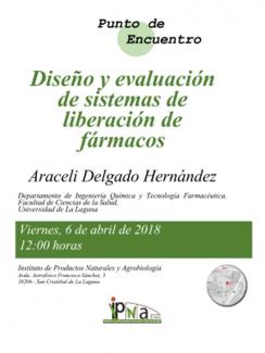 Jornada Punto de Encuentro: "Diseño y evaluación de sistemas de liberación de fármacos", Dra. Araceli Delgado