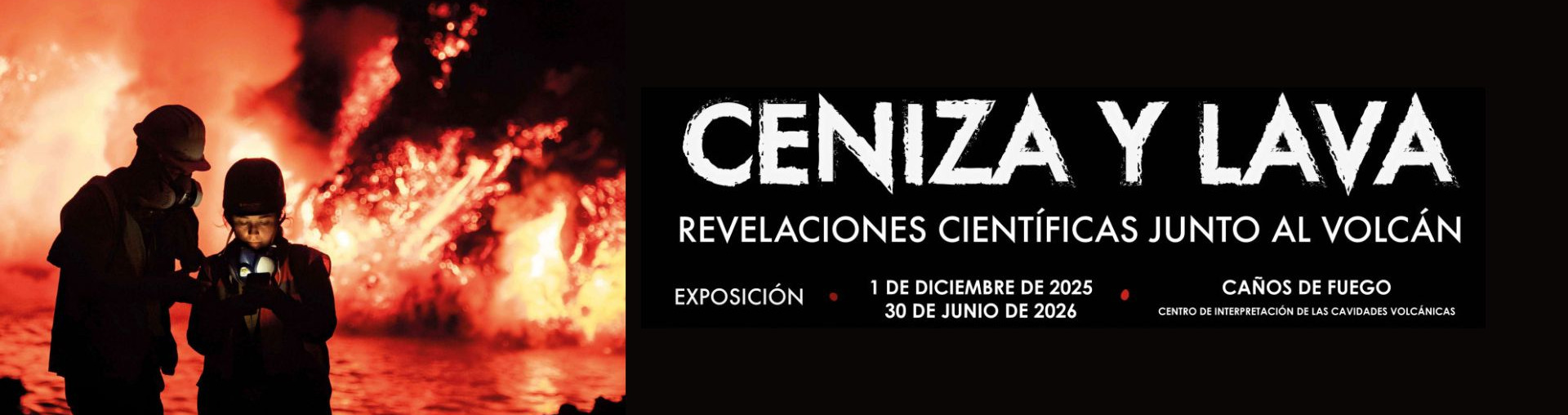 Ceniza y lava - La Palma - Caños de Fuego